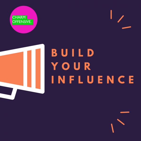 Build Your Influence