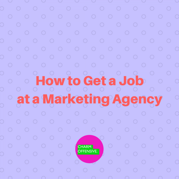 How to Get a Job at a Marketing Agency - Training