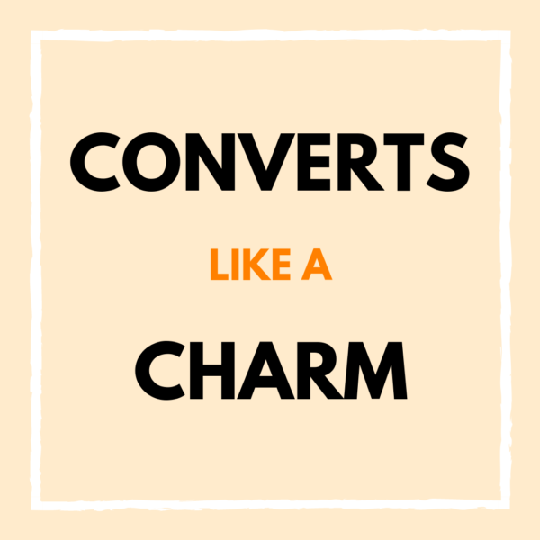 Converts Like A Charm