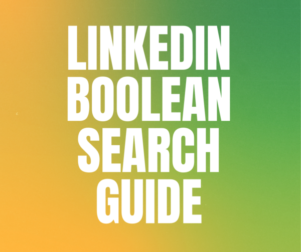 LinkedIn Boolean Search Mini-Guide