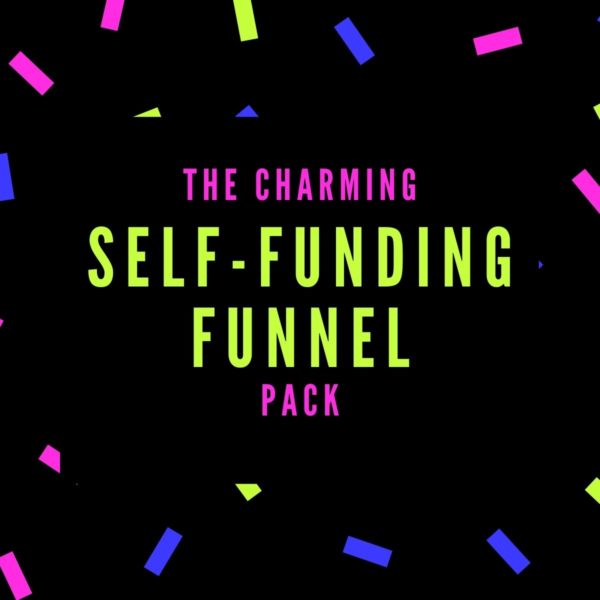 The Charming Self-Funding Funnel Pack