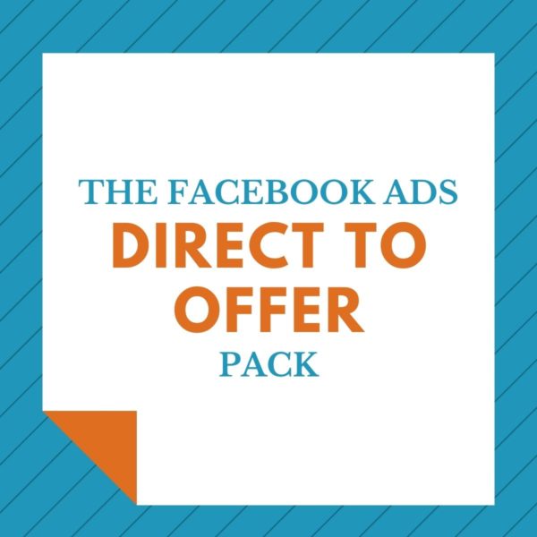 The Facebook Ads Direct to Offer Pack
