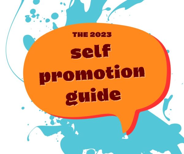 The 2023 Self-Promotion Guide